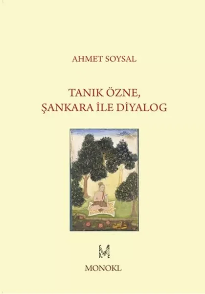 Tanık Özne, Şankara İle Diyalog