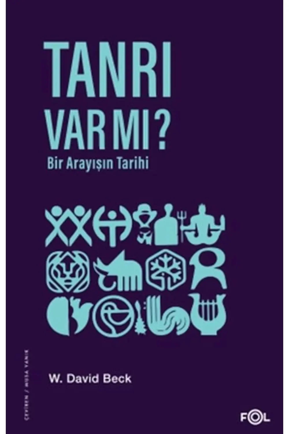 Tanrı Var Mı? Bir Arayışın Tarihi