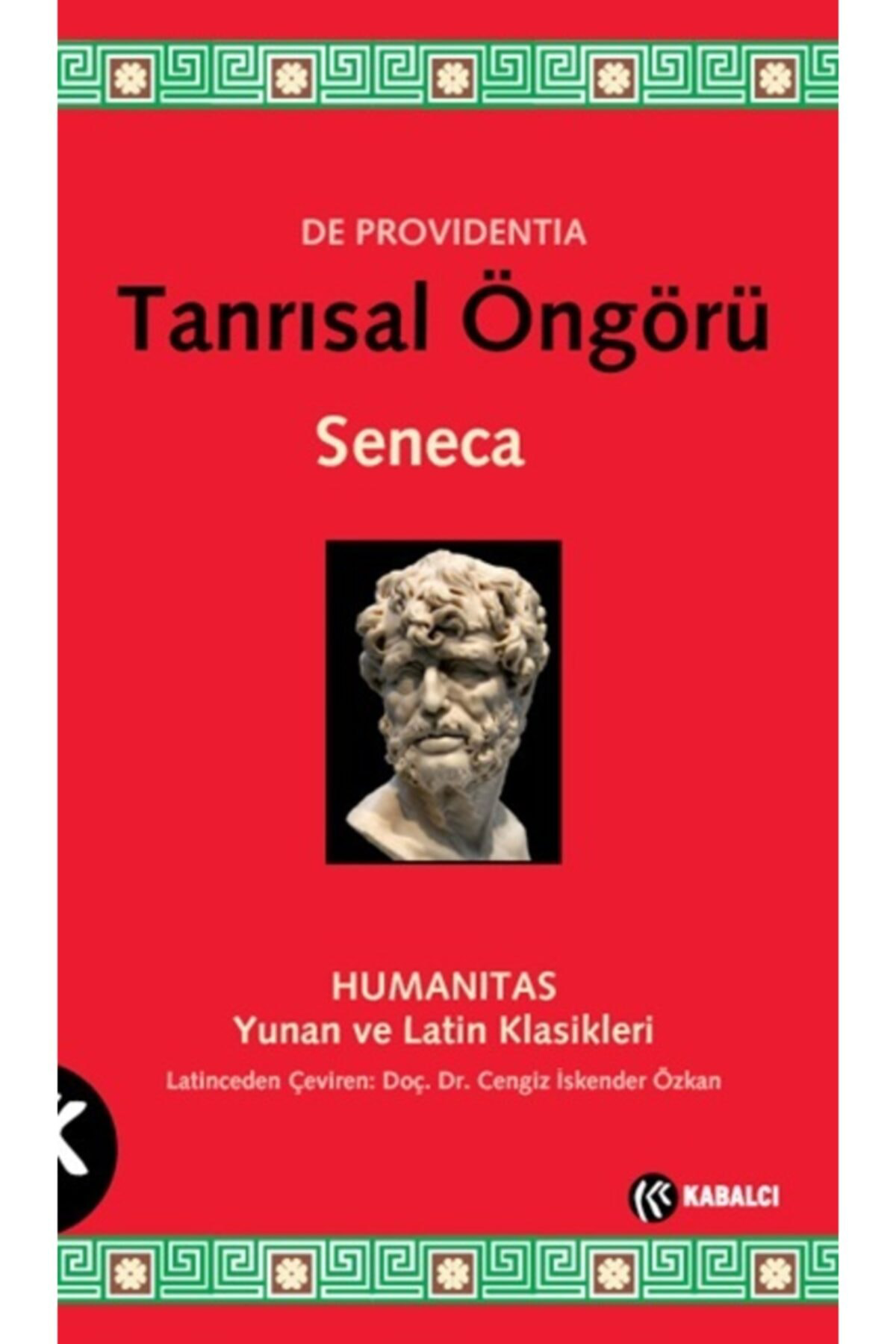 Kabalcı Yayınevi Tanrısal Öngörü - De Providentia - Seneca