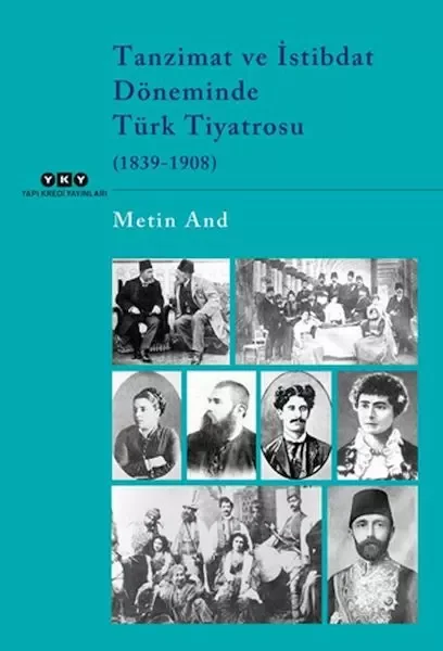 Tanzimat ve İstibdat Döneminde Türk Tiyatrosu (1839-1908) Fiyatı, Yorumları ve Özellikleri
