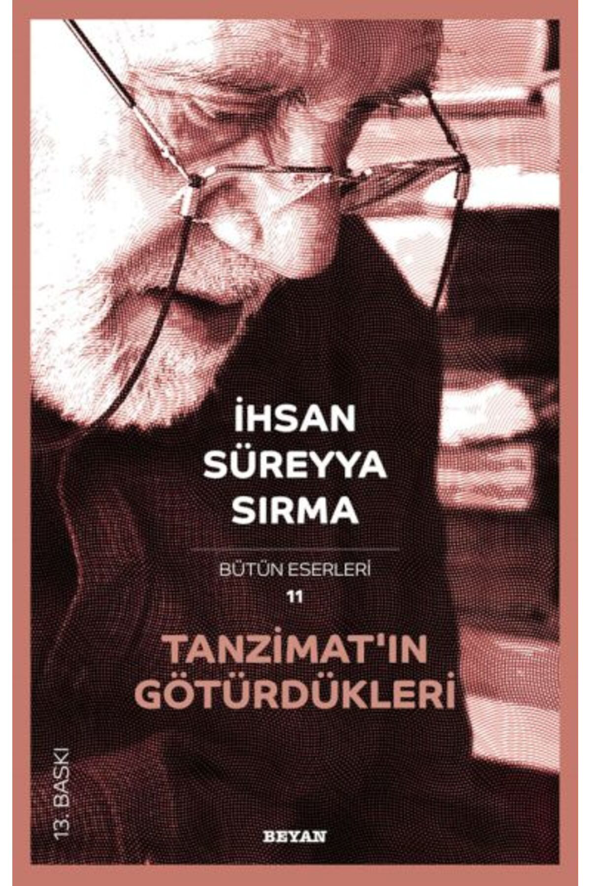 Beyan Yayinlari Tanzimatin Götürdükleri