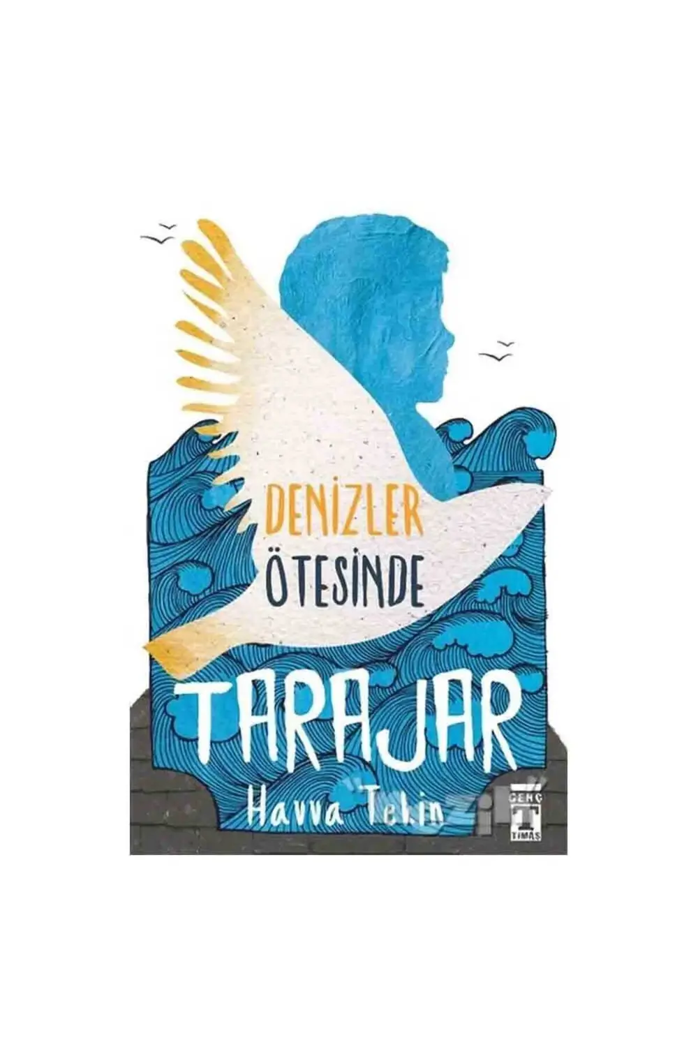 Tarajar - Denizler Ötesinde