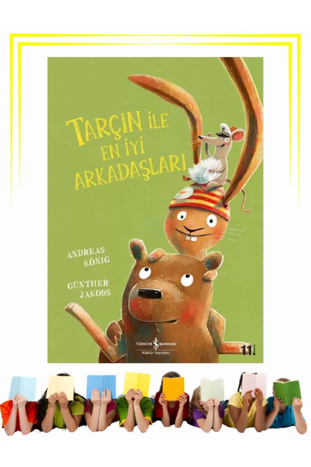 Tarçın ile En İyi Arkadaşları - Okul Öncesi, Çocuk - Resimli Kita