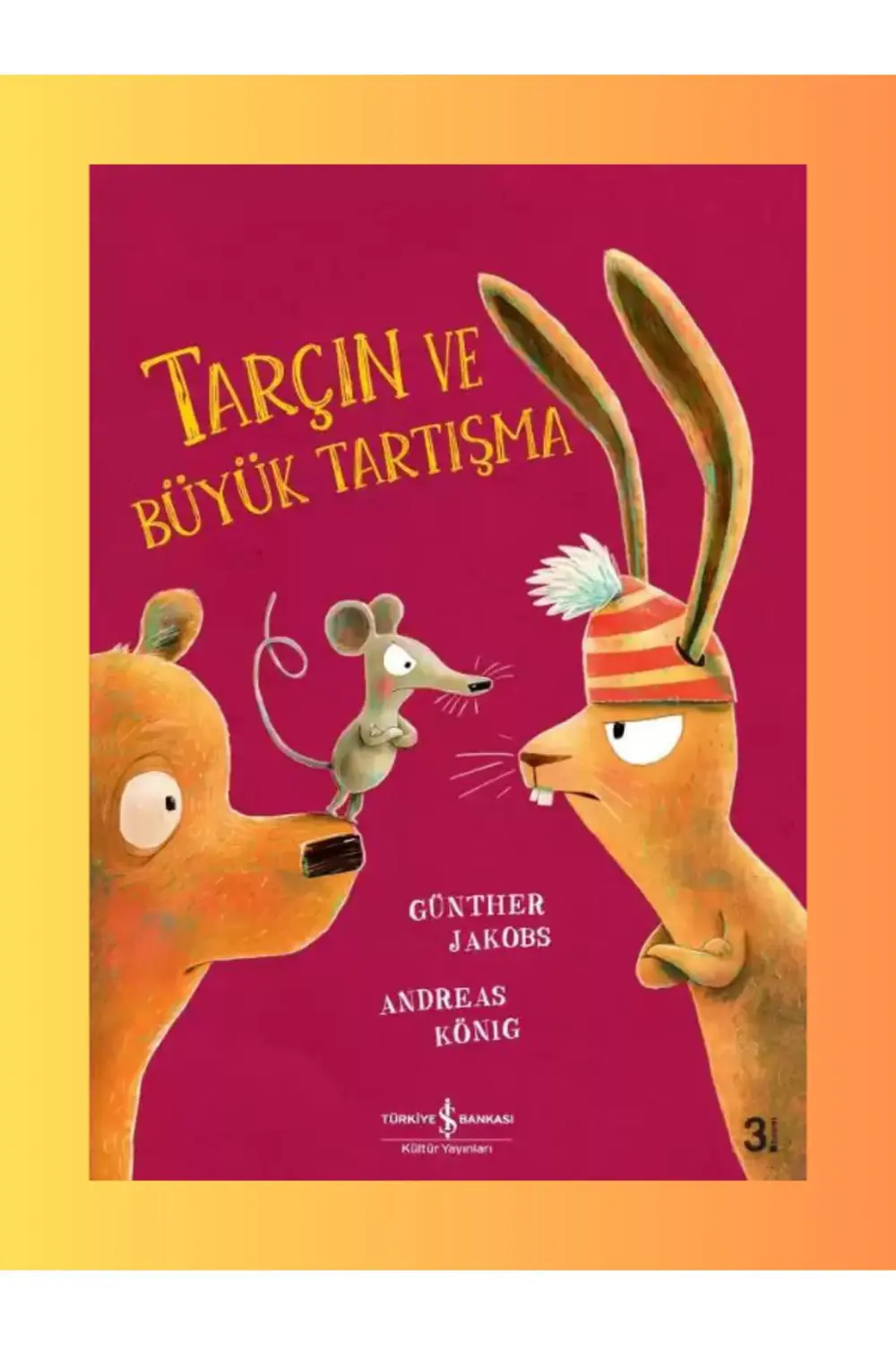 Tarçın ve Büyük Tartışma - Çocuk - Okul Öncesi - Andreas König Tarçın ve Büyük Tartışma - Çocuk - Okul Öncesi - Andreas König