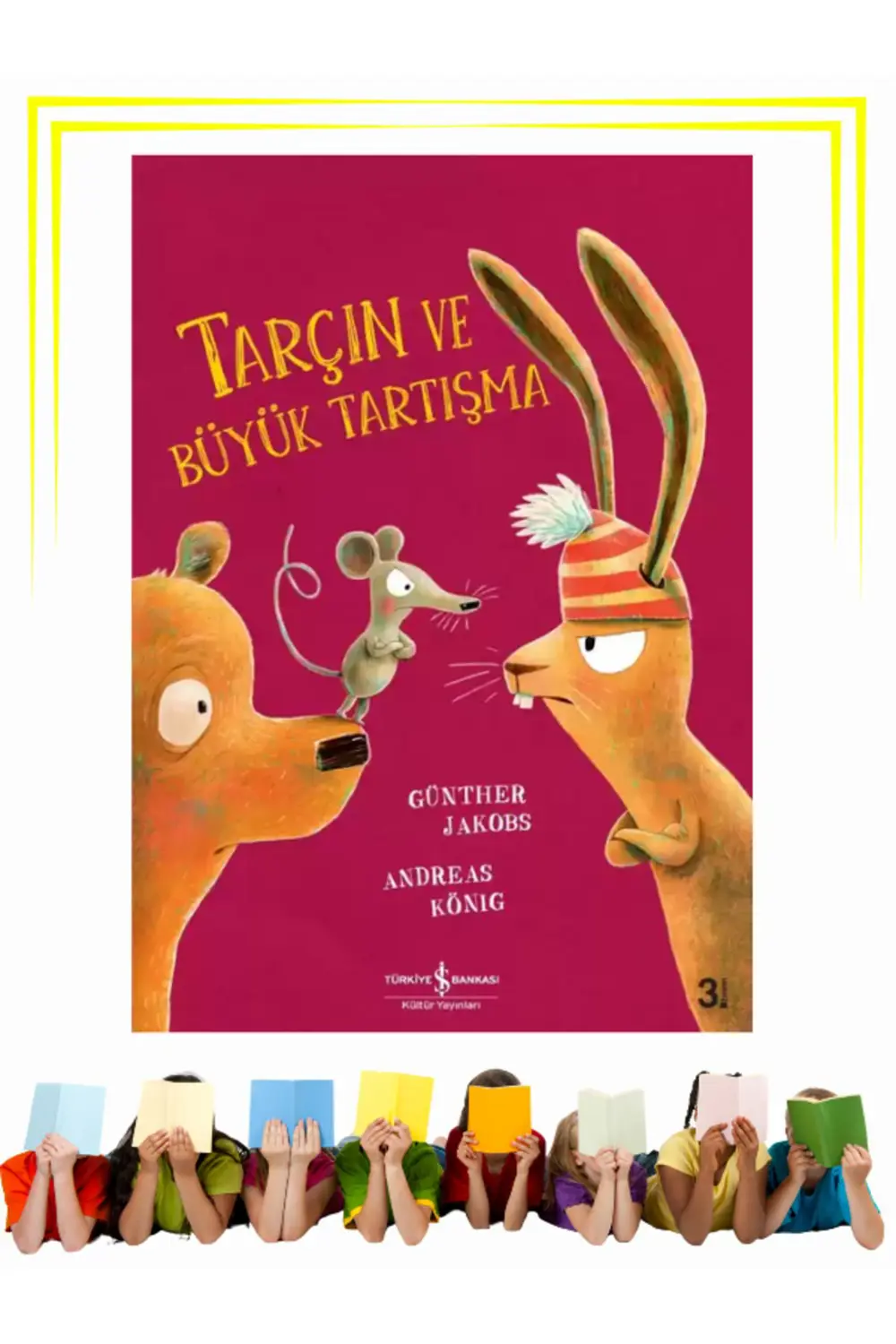 Tarçın ve Büyük Tartışma - Okul Öncesi, Çocuk - Resimli Kitaplar