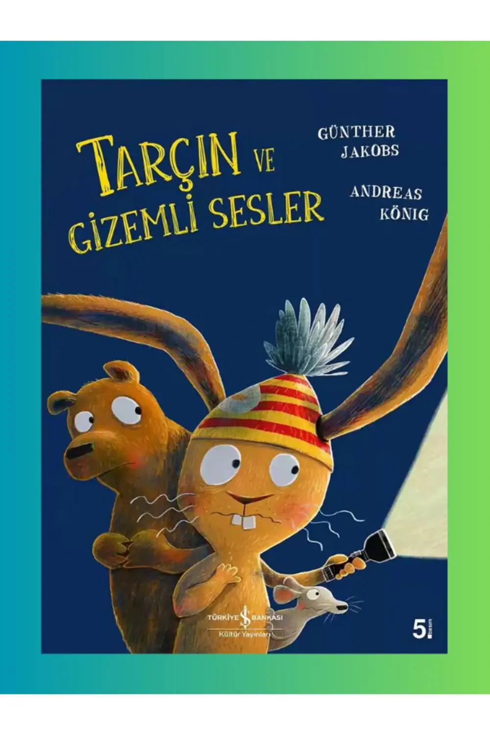 Tarçın ve Gizemli Sesler - Çocuk - Okul Öncesi - Andreas König Tarçın ve Gizemli Sesler - Çocuk - Okul Öncesi - Andreas König