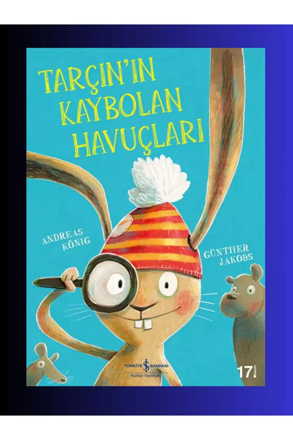 Tarçın’ın Kaybolan Havuçları - Çocuk - Okul Öncesi - Andreas Köni