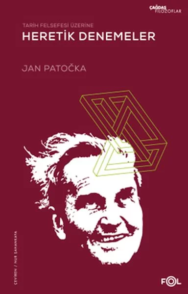 Tarih Felsefesi Üzerine Heretik Denemeler