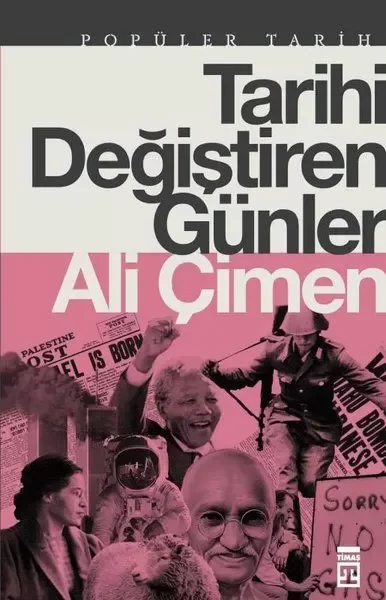 Tarihi Değiştiren Günler Tarihi Değiştiren Günler