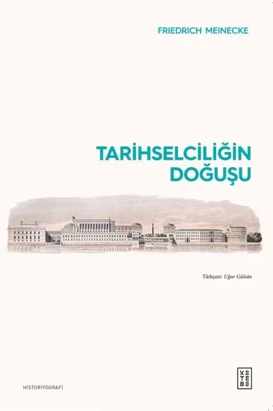 Tarihselciliğin Doğuşu Fiyatı, Yorumları ve Özellikleri