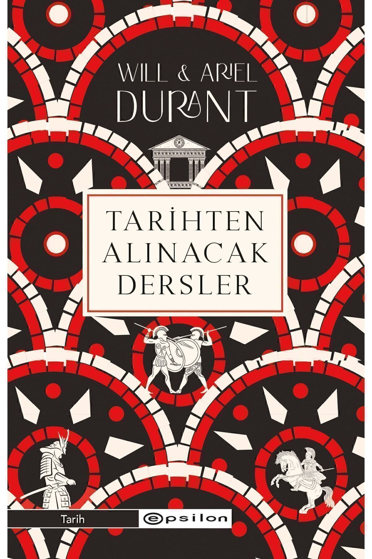 Epsilon Yayınevi Tarihten Alınacak Dersler Will Ve Ariel Durant