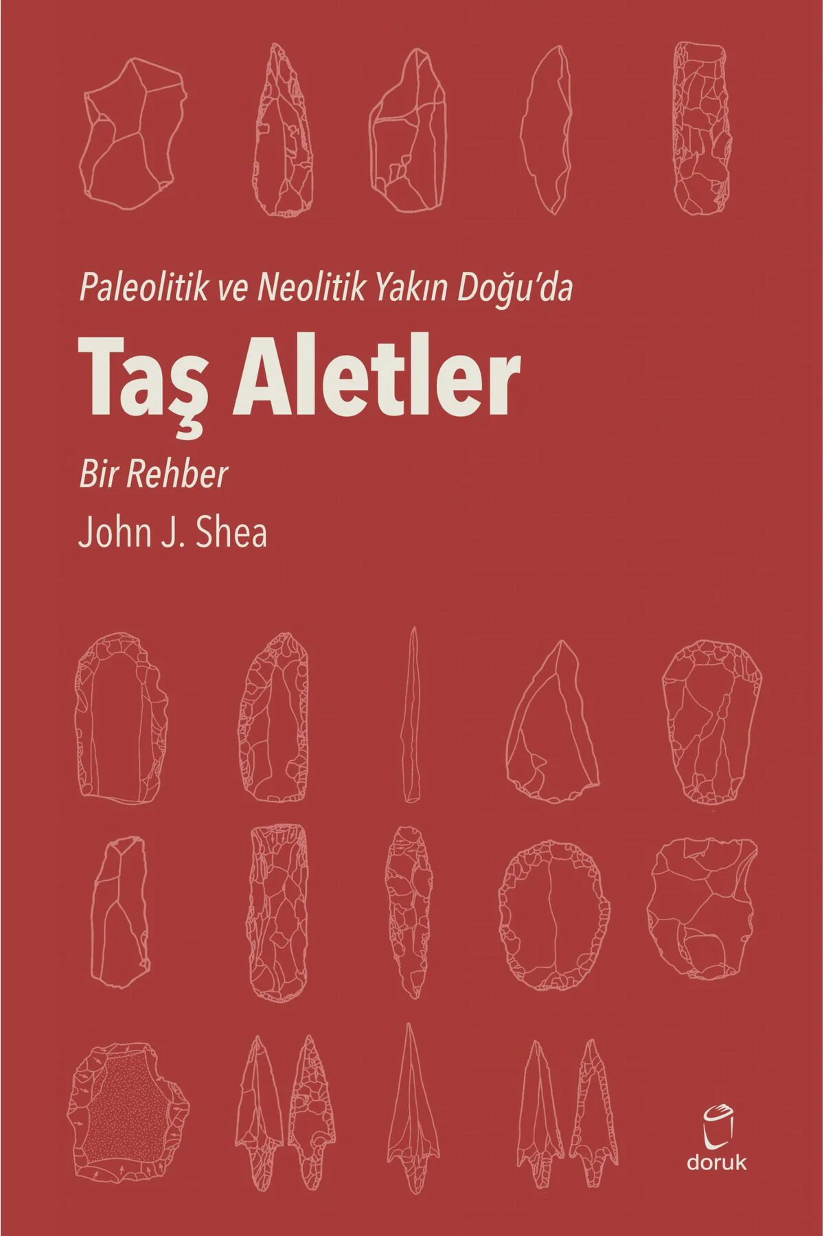 Taş Aletler Paleolitik ve Neolitik Yakın Doğu'da