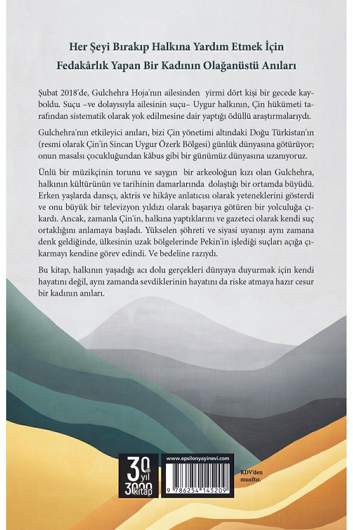 Taş Yerinde Ağırdır Uygur Sürgünü, Umut ve Olağanüstü Bir Hayatta Kalma Mücadelesi Gulchehra Hoja