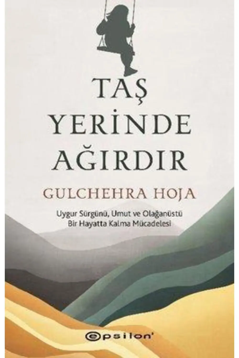 Taş Yerinde Ağırdır