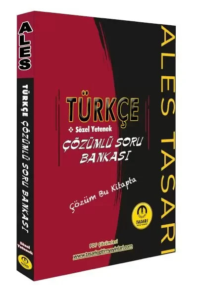 Tasarı ALES Türkçe Sözel Yetenek Soru Bankası Çözümlü Tasarı ALES Türkçe Sözel Yetenek Soru Bankası Çözümlü
