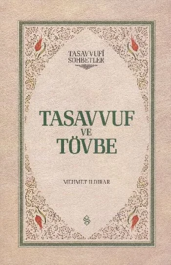 Tasavvuf ve Tövbe (Ciltli) Fiyatı, Yorumları ve Özellikleri