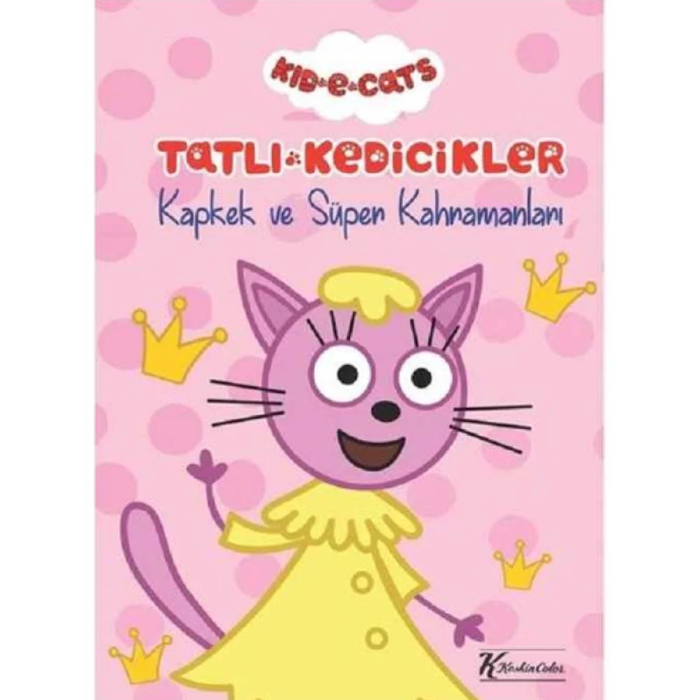 Tatlı Kedicikler Hikaye Kitabı Kapkek Ve Süper Kahramanları 20x28