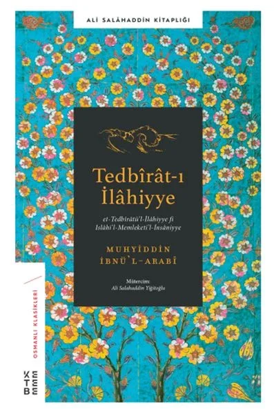 Tedbirat-ı İlahiyye - Et-Tedbiratü'l-İlahiyye Fi Islahi'l-Memleti'l-İnsaniyye Fiyatı, Yorumları ve Özellikleri