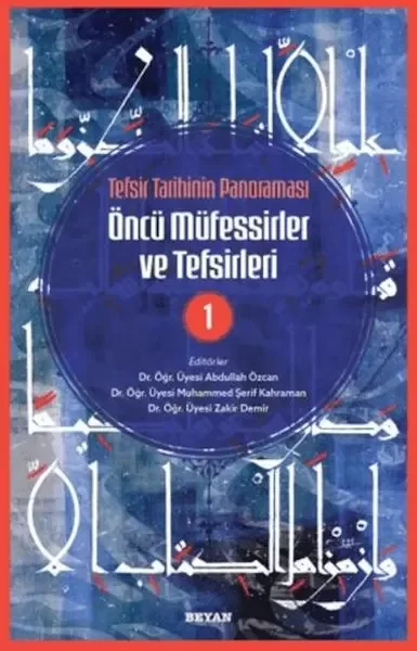 Tefsir Tarihinin Panoraması Öncü Müfessirler ve Tefsirleri -1 Fiyatı, Yorumları ve Özellikleri