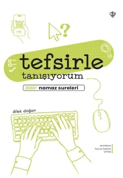 Tefsirle Tanışıyorum Namaz Sureleri Tefsirle Tanışıyorum Namaz Sureleri