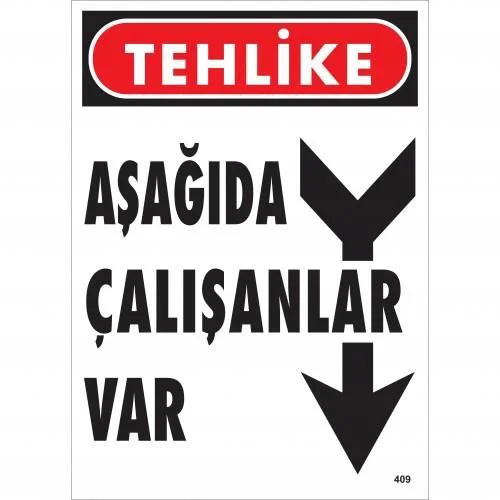 Tehlike Aşağıda Çalışanlar Var Uyarı Levhası 25x35 KOD:409 Fiyatı, Yorumları ve Özellikleri