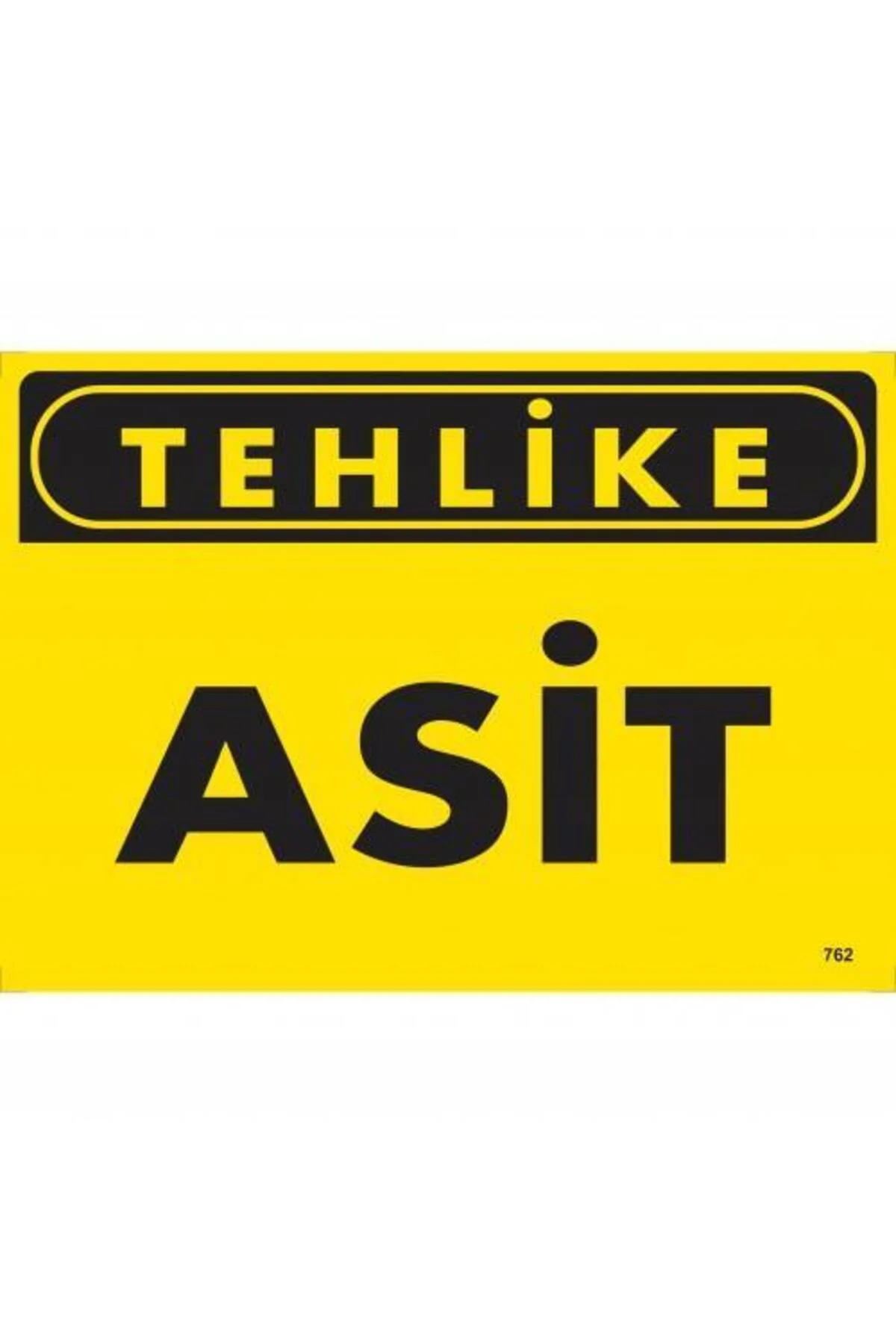 Tehlike Asit Uyarı Levhası 25x35 KOD:762 Tehlike Asit Uyarı Levhası 25x35 KOD:762