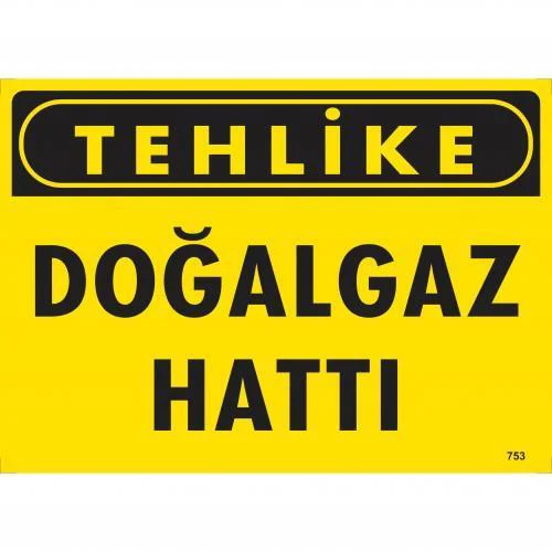Tehlike Doğaaz Hattı Uyarı Levhası 25x35 KOD:753