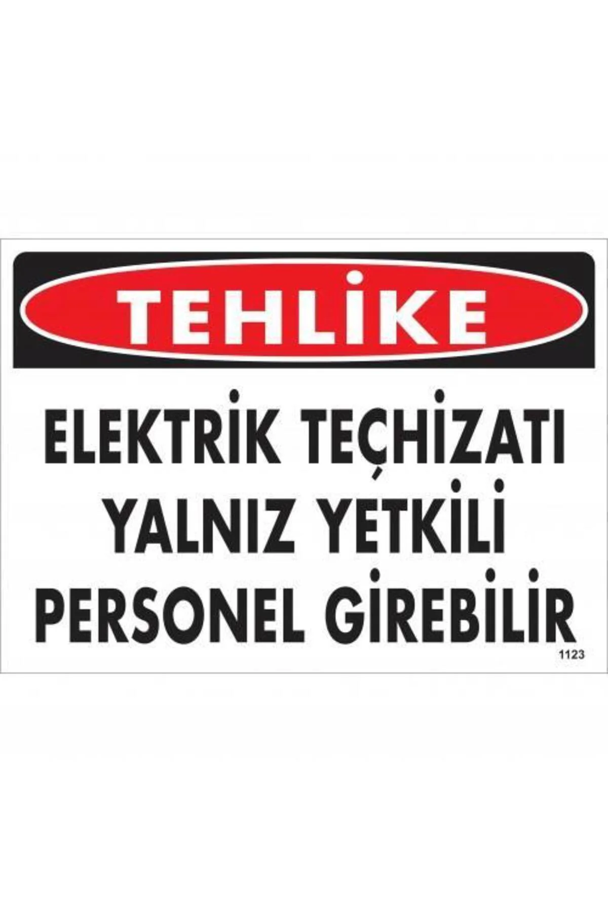 Tehlike Elektrik Teçhizatı Yalnız Yetkili Personel Girebilir Uyar