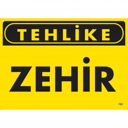 Tehlike Zehir Uyarı Levhası 25x35 KOD:763 Tehlike Zehir Uyarı Levhası 25x35 KOD:763