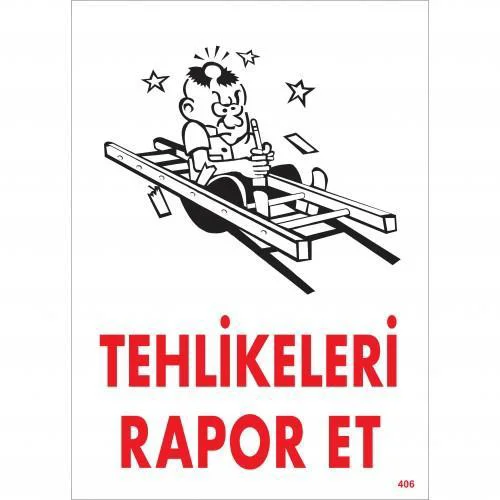 Tehlikeleri Rr Et Uyarı Levhası 25x35 KOD:406