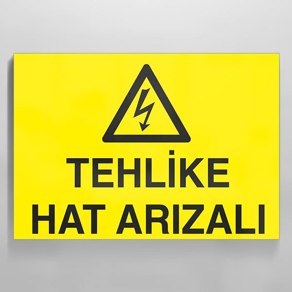 Tehlikeli Hat Arızalı Uyarı Levhası Tehlikeli Hat Arızalı Uyarı Levhası