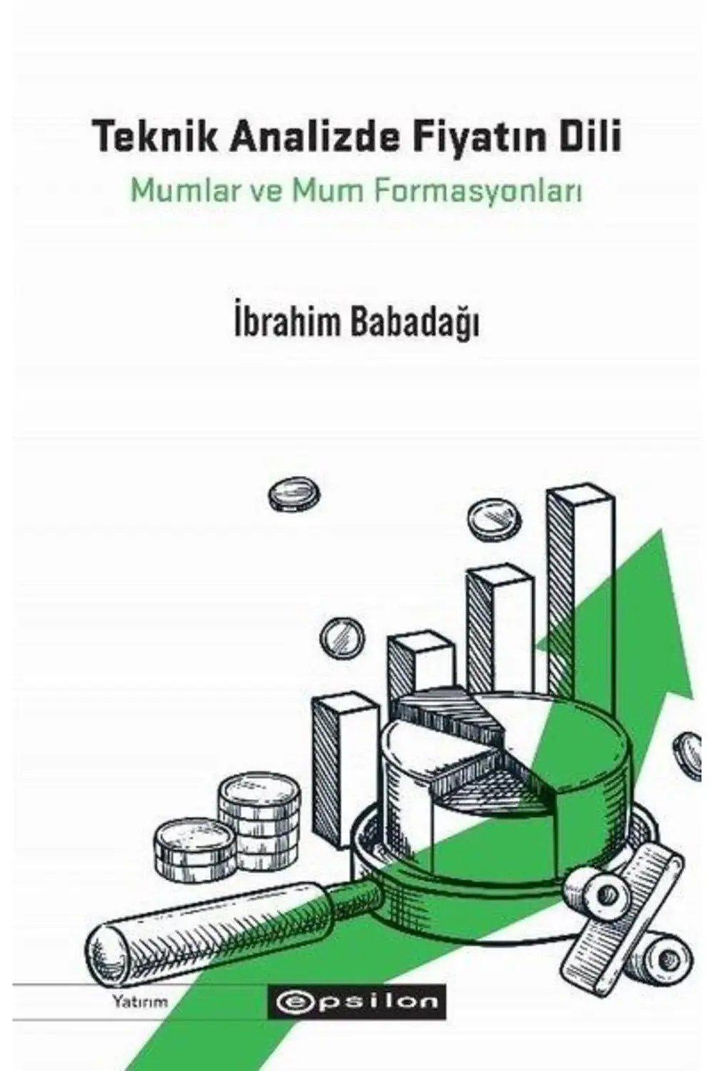 Teknik Analizde Fiyatın Dili