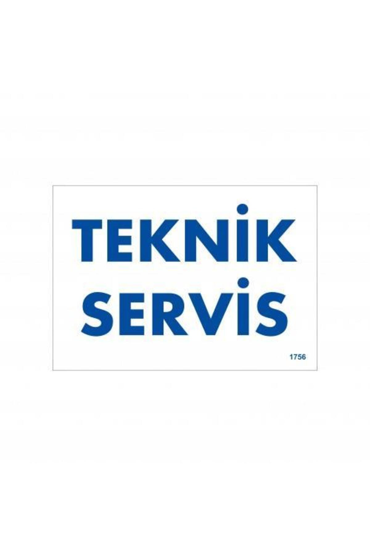 Butik Teknik Servis Uyarı Levhası 17,5X25 Kod:1756