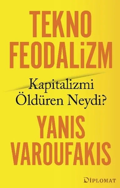 Teknofeodalizm: Kapitalizmi Öldüren Neydi? Fiyatı, Yorumları ve Özellikleri
