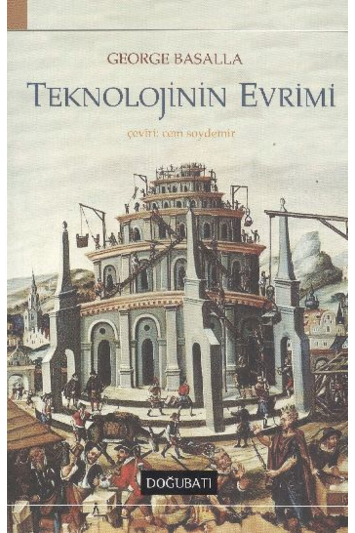 Doğu Batı Yayınları Teknolojinin Evrimi