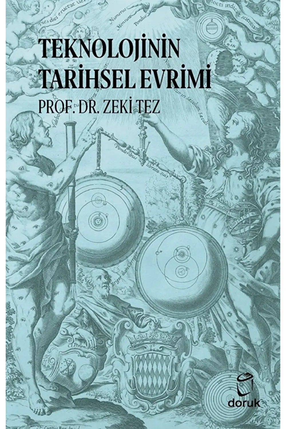 Teknolojinin Tarihsel Evrimi / Zeki Tez / Doruk Yayınları / 97862