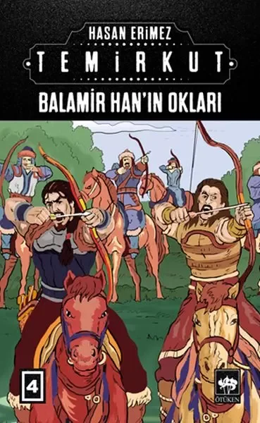 Temirkut 4 - Balamir Han’ın Okları Fiyatı, Yorumları ve Özellikleri