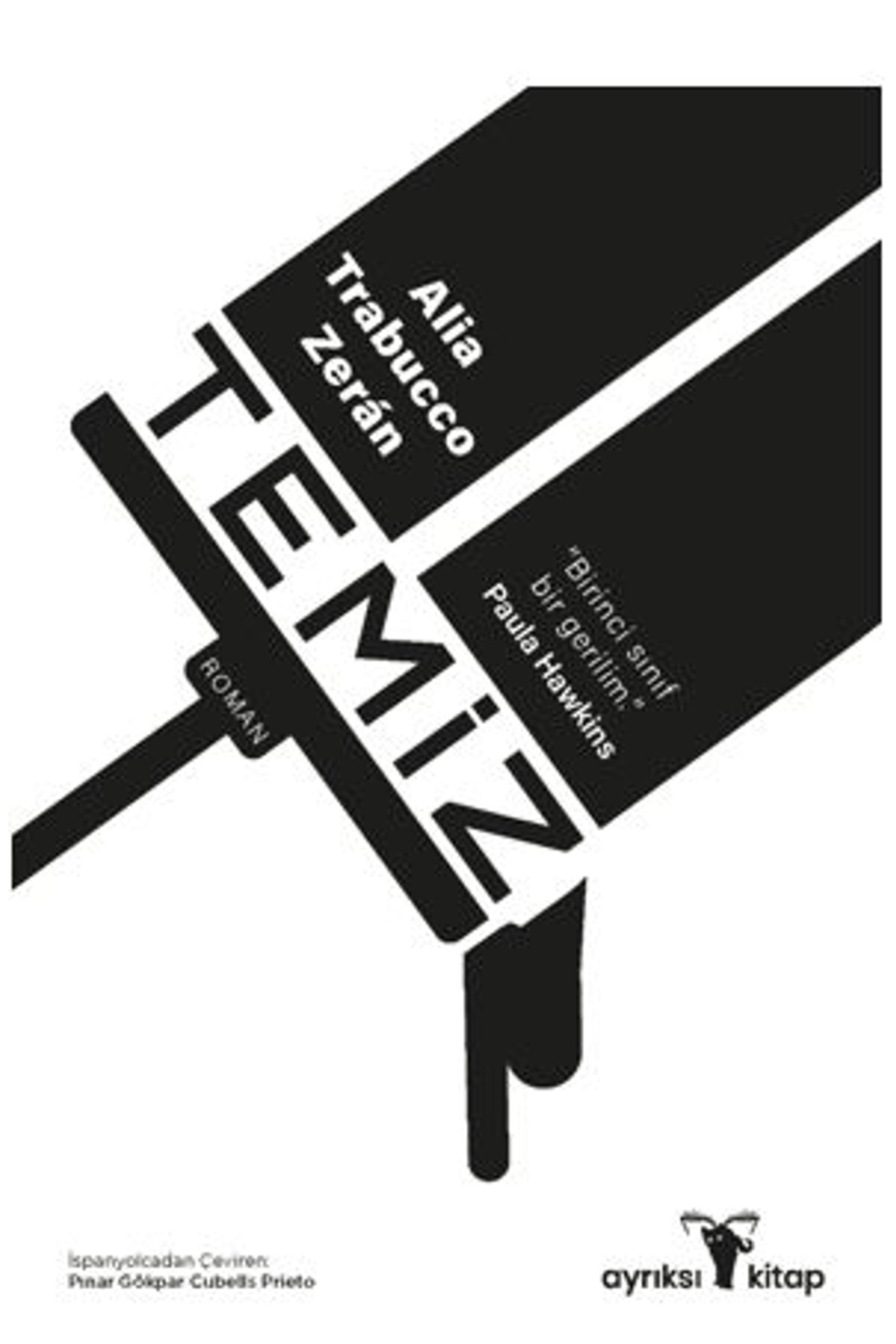 Temiz / Alia Trabucco Zeran / Ayrıksı Kitap / 9786259918785