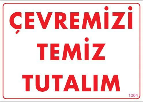 Temizlik Düzen Uyarı Levhası 25x35 KOD:1204 Fiyatı, Yorumları ve Özellikleri