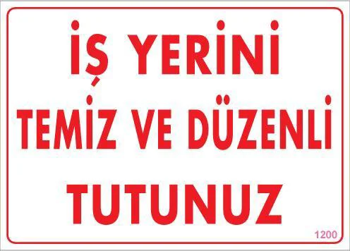Temizlik Düzen Uyarı Levhası 25x35 - İş Yeri Güvenlik Tabelası Fiyatı, Yorumları ve Özellikleri