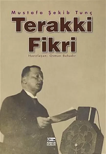 Terakki Fikri Menşei ve Tekamülü Fiyatı, Yorumları ve Özellikleri