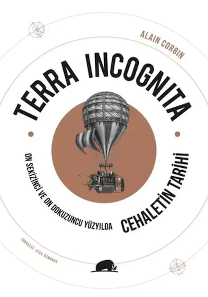 Terra Incognita - On Sekizinci ve On Dokuzuncu Yüzyılda Cehaletin
