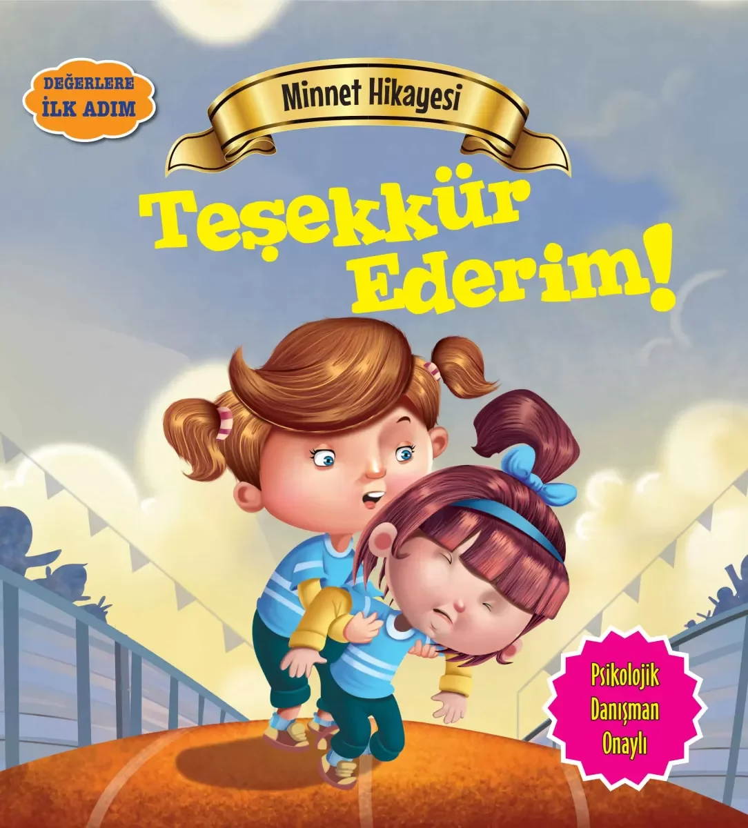 Teşekkür Ederim! - Değerlere İlk Adım Teşekkür Ederim! - Değerlere İlk Adım