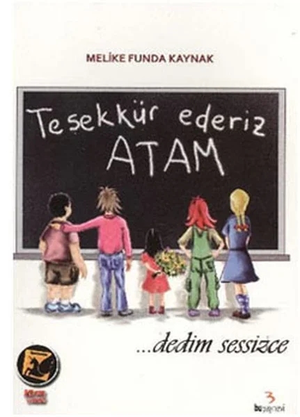 Teşekkür Ederiz Atam Dedim Sessizce Fiyatı, Yorumları ve Özellikleri