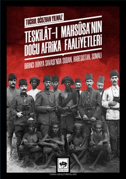 Teşkilat-ı Mahsusa'nın Doğu Afrika Faaliyetleri Fiyatı, Yorumları ve Özellikleri