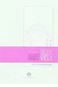 Teslimiyet ve Samimiyet Örneği Şeyh Şaban-ı Veli