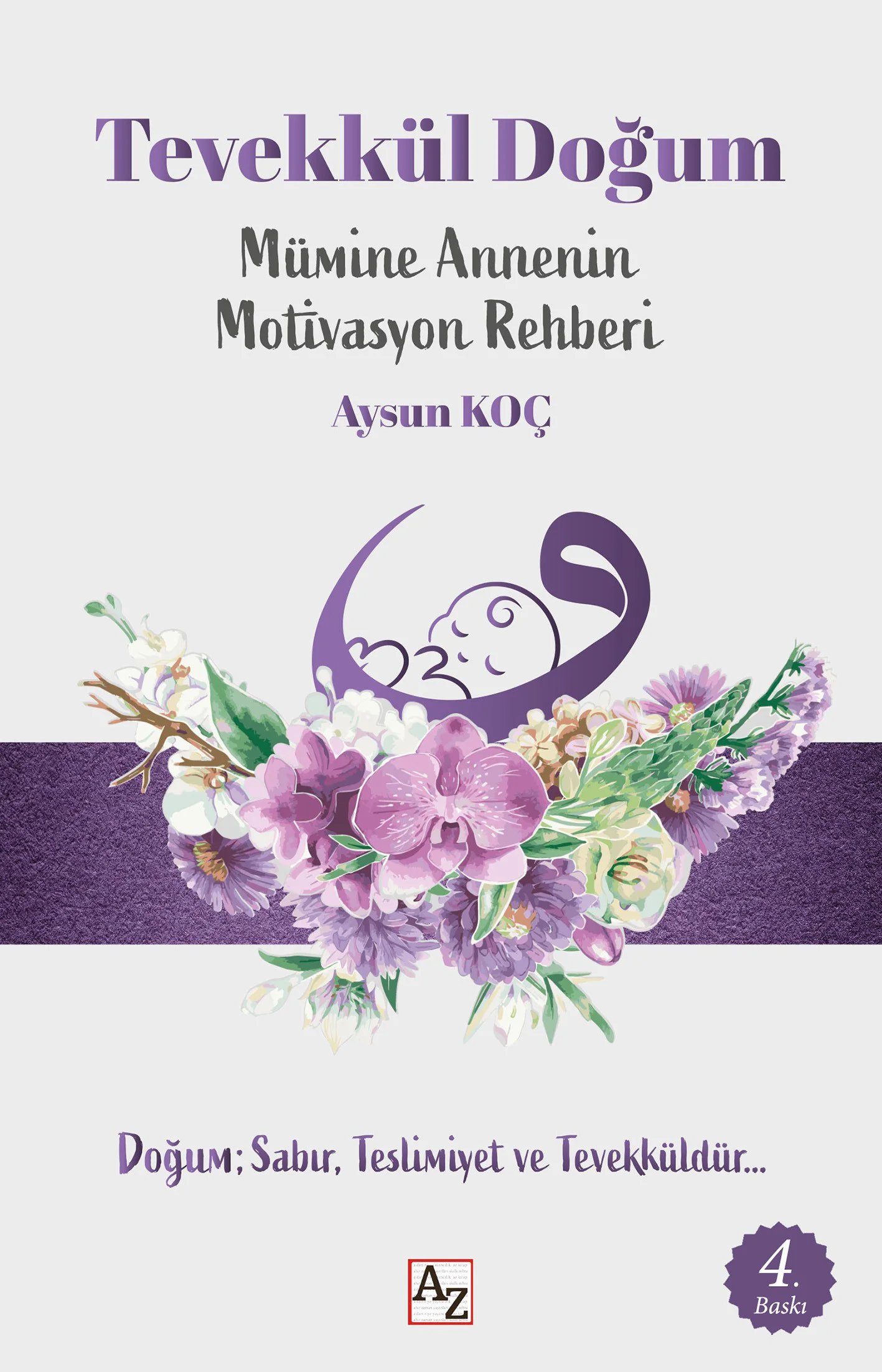 Tevekkül Doğum-Aysun Koç Tevekkül Doğum-Aysun Koç