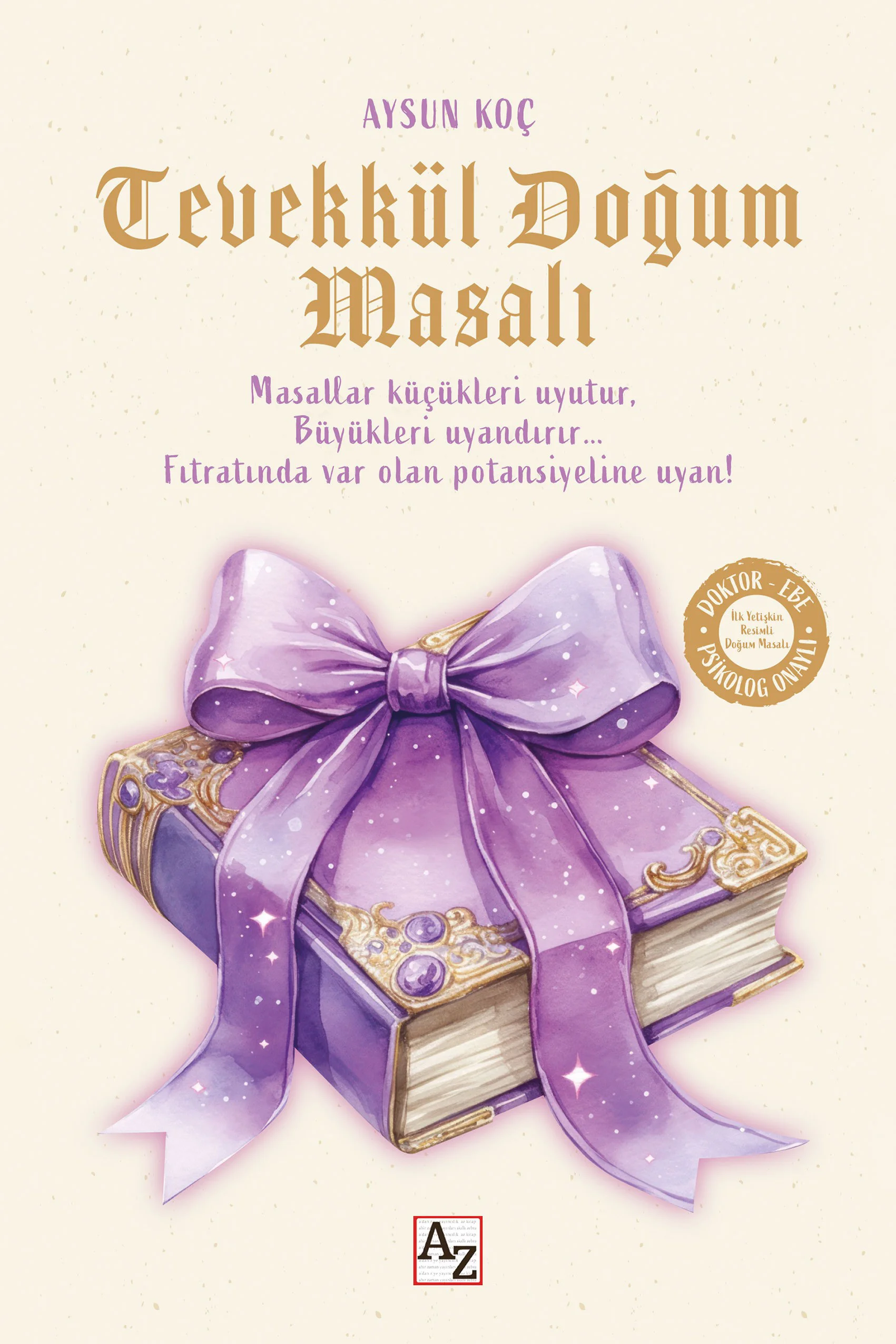 Tevekkül Doğum Masalı - Aysun Koç