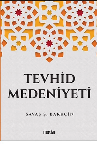 Tevhid Medeniyeti Fiyatı, Yorumları ve Özellikleri
