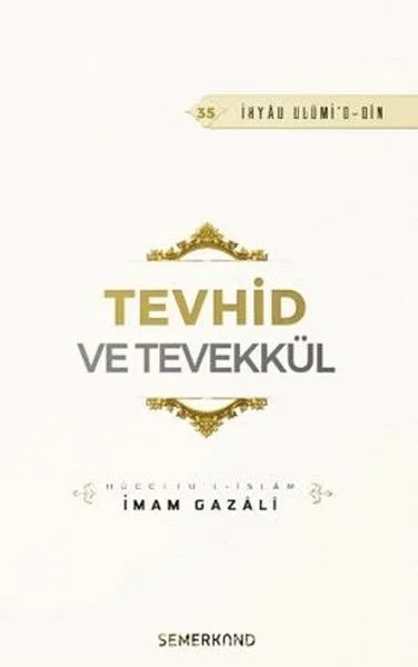 Tevhid ve Tevekkül Tevhid ve Tevekkül